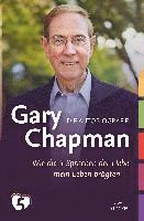 bokomslag Gary Chapman. Die Autobiografie