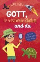 bokomslag Gott, die sensationelle Schöpfung und du