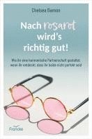 Chelsea Damon - Nach rosarot wird´s richtig gut, Häftad