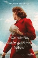 bokomslag Was wir für wahr gehalten haben