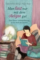 Delia Holtus - Man liest nur mit dem Herzen gut, Inbunden