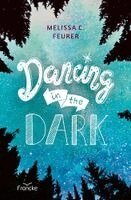 Melissa C. Feurer - Dancing in the Dark, Häftad