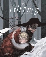 Johann Wolfgang von Goethe - Der Erlkönig, Inbunden