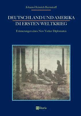 Deutschland und Amerika im Ersten Weltkrieg 1