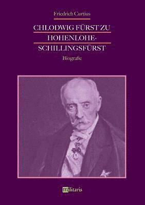 bokomslag Chlodwig Fürst zu Hohenlohe-Schillingsfürst. Biografie