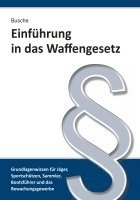 bokomslag Einführung in das Waffengesetz