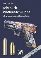 bokomslag Lehrbuch Waffensachkunde - Lehrgangsausgabe mit Gesetzestexten