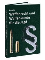 bokomslag Waffenrecht und Waffenkunde für die Jagd