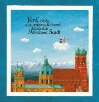 bokomslag Ferdi reist mit seinem Kasperl durch die Münchner Stadt