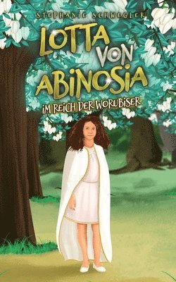 bokomslag Lotta von Abinosia: Im Reich der Worubiser