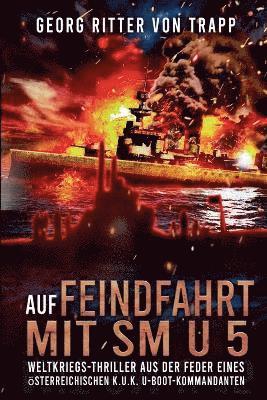 bokomslag Auf Feindfahrt mit SM U 5