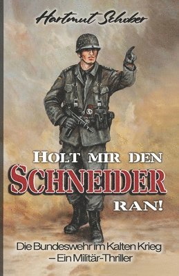 Ek-2 Militär, Hartmut Schober, EK-2 Militär, EK-2 Militär - Holt mir den Schneider ran!, Häftad