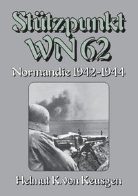 bokomslag Sttzpunkt WN 62 - Normandie 1942-1944