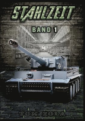 STAHLZEIT Band 1 1