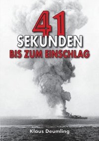 bokomslag 41 Sekunden bis zum Einschlag