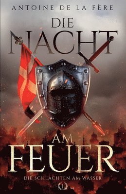 Ek-2 Militär, Antoine de la Fère, EK-2 Militär - Nacht am Feuer 1 - Die Schlachten am Wasser, Häftad
