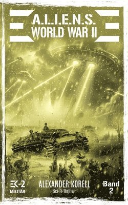 A.L.I.E.N.S. WORLD WAR II Band 2