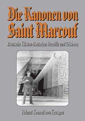 bokomslag Die Kanonen von Saint Marcouf