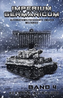 bokomslag Imperium Germanicum - Alternativweltgeschichte Zweiter Weltkrieg Band 4