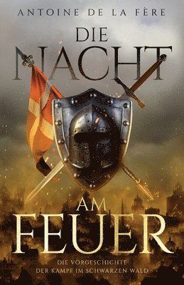 Ek-2 Militär, Antoine de la Fère, EK-2 Militär - Nacht am Feuer - Die Vorgeschichte, Häftad