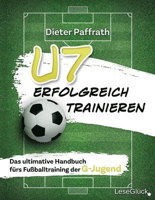 bokomslag U7 Erfolgreich Trainieren