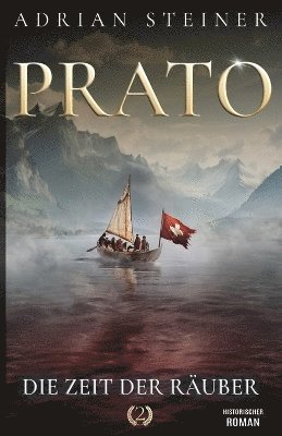 Ek-2 Militär, Adrian Steiner, EK-2 Militär - Prato Band 2 - Die Zeit der Räuber, Häftad