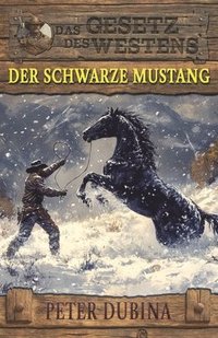 bokomslag Der schwarze Mustang