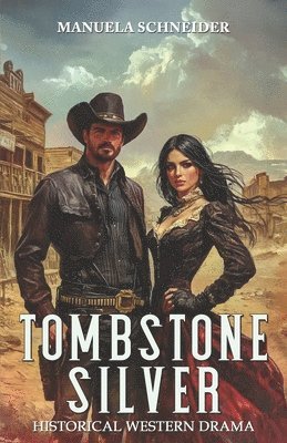 bokomslag Tombstone Silver: Historical Western Drama