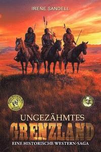 bokomslag Ungezähmtes Grenzland
