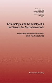 bokomslag Kriminologie und Kriminalpolitik im Dienste der Menschenwrde