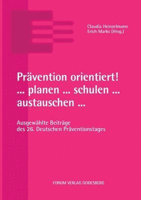 Prvention orientiert! ... planen ... schulen ... austauschen ... 1