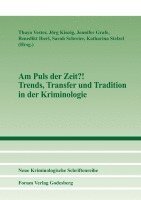 bokomslag Am Puls der Zeit?!  Trends, Transfer und Tradition in der Kriminologie