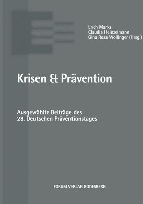 Erich Marks, Claudia Heinzelmann, Gina Rosa Wollinger - Krisen & Prävention, Häftad