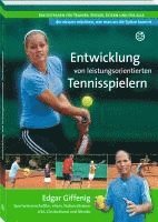 Edgar Giffenig - Entwicklung von leistungsorientierten Tennisspielern, Häftad. Tillgänglighet: Lägg i varukorg
