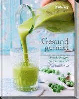 bokomslag Gesund gemixt - Rezepte für den Thermomix¿ TM5¿ TM31 TM6