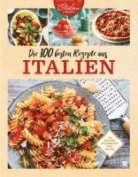 bokomslag Die 100 besten Rezepte aus Italien
