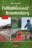 bokomslag Fußballheimat Brandenburg