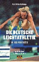 bokomslag Die deutsche Leichtathletik in 100 Porträts