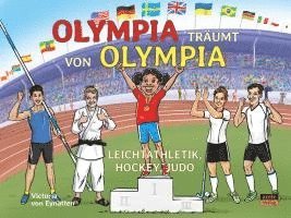 Victoria von Eynatten - Olympia träumt von Olympia, Inbunden