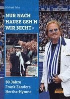 bokomslag "Nur nach Hause geh'n wir nicht"