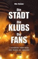 bokomslag Die Stadt - Die Klubs - Die Fans