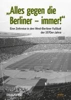 bokomslag "Alles gegen die Berliner - immer!"