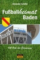 Alexander Schäfer - Fußballheimat Baden, Häftad