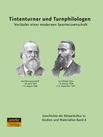 Michael Krüger, Gerd Steins, Florian Wittmann - Tintenturner und Turnphilologen, Häftad
