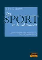 Reinhard Rawe - Der Sport im 21. Jahrhundert, Häftad