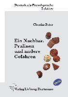 Claudia Peter - Ein Nachbar, Pralinen und andere Gefahren, Häftad