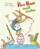 Dieter Böge - Herr Hase malt weiter, Inbunden