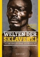 Paulin Ismard - Welten der Sklaverei, Inbunden