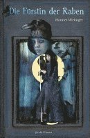 Hannes Wirlinger - Die Fürstin der Raben, Inbunden