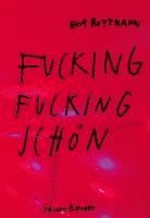 Fucking fucking schön - ausgezeichnet mit dem Schweizer Kinder- und Jugendbuchpreis 2025